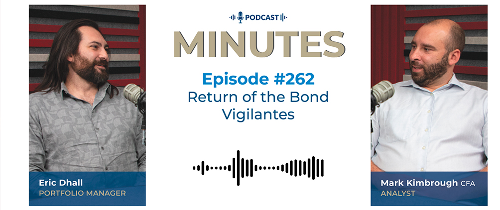 DoubleLine Minutes podcast graphic featuring Eric Dhall and Mark Kimbrough discussing the return of bond vigilantes, Treasury yields, inflation and market volatility.